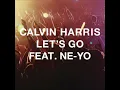 Calvin Harris feat. Ne-Yo - Let's Go (Official Video)