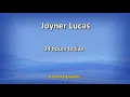 Joyner Lucas - 24 hours to live - Lyrics