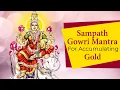 Lagu Sampath Gowri Mantra – For Accumulating Gold