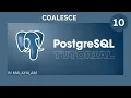 COALESCE PostgreSQL Tutorial Malayalam