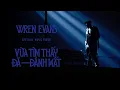 Lagu WREN EVANS - Vừa Tìm Thấy Đã Đánh Mất | OFFICIAL MUSIC VIDEO (ft. itsnk)