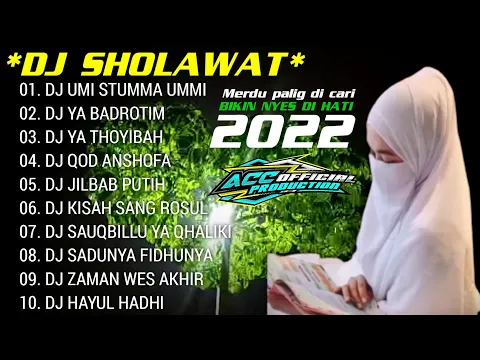 Download MP3 DJ SHOLAWAT FULL ALBUM MERDU PALING DI CARI BIKIN NYES DI HATI (ACC OFFICIAL)