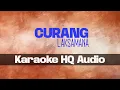 Lagu (KARAOKE) CURANG - LAKSAMANA | HQ Audio | No Vocal