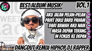  fokus ke depan best dj rapper dangdut remix hiphop terbaru 2026 full album motivasi djhiphop