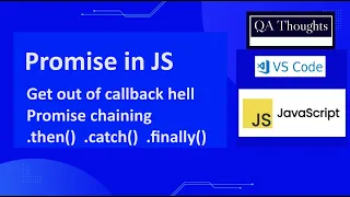 JavaScript Promises Explained then catch Promise Chaining QA Thoughts