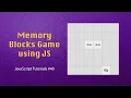 Memory Blocks Game in JS JavaScript Tutorials Web Development Tutorials