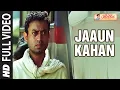 Download Lagu Full Video: Jaaun Kahan | Billu | Irrfan Khan, Lara Dutta |  Rahat Fateh Ali Khan