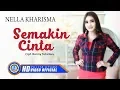 Download Lagu Nella Kharisma - SEMAKIN CINTA | Lagu Terpopuler 2022 (Official Music Video) [HD]