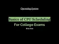 Basics of CPU Scheduling CPU Scheduling Operating System For College Exams Binary Dose