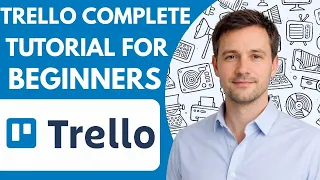 Trello Complete Tutorial For Beginners Step By Step Full Guide 2026