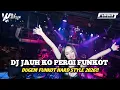 Lagu DJ JAUH KO PERGI X JANGAN TUNGGU LAMA LAMA FUNKOT HARD 2026 - DJ WAYAN HERZ
