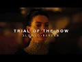 The Odyssey - Trial Of The Bow (Slowed + Reverb)