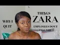 I QUIT MY JOB AT ZARA THINGS ZARA EMPLOYEES DON T TELL YOU NANA NAMBELA