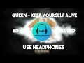 Download Lagu Queen - Keep Yourself Alive [8D TUNE]