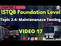 ISTQB Foundation Level CH Testing Throughout SDLC Topic 2 4 Maintenance Testing 17