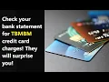 The origin of TBMBM charge on your credit card will surprise you Check your bank statement
