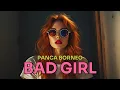 Lagu Panca Borneo - Bad Girl (Official Music Video)