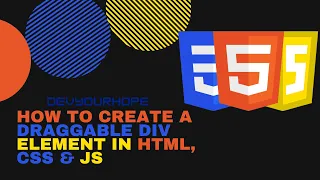 How to create a Draggable Div Element in HTML CSS JS