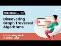 CodeCamp Day 13 Discovering Graph Traversal Algorithms