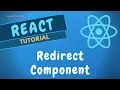 54 Use Of Redirect Component in the React Router in React App - ReactJS