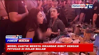 model cantik messya iskandar ribut dengan petugas di kelab malam
