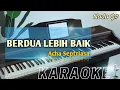 Download Lagu BERDUA LEBIH BAIK (acha Septriasa, Nada G#)Karaoke