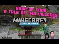 How to Code TALE OF TWO VILLAGES in MINECRAFT Education Edition Hour of Code w PYTHON Part 2
