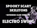 Download Lagu [Electro Swing Remix] Spooky Scary (Swingin') Skeletons - Extended Club Version