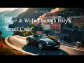 Download Lagu Drive \u0026 Walk Through Italy's Amalfi Coast~ Italian Classic Music~ 🇮🇹❤️🇮🇹