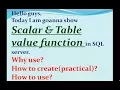 scalar and table value function in sql SQL Tutorial Part 6