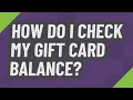 How do I check my gift card balance