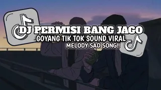 dj melody sad permisi bang jago x goyang tiktok sound old kane full bass harrisnugraharmx