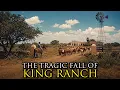 The Rise and Fall of America s Richest Ranch Empire King Ranch Texas