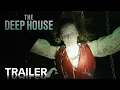THE DEEP HOUSE Trailer Paramount Movies
