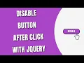 Disable Button After Click with jQuery HowToCodeSchool com