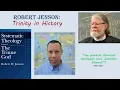 Robert Jenson on the Trinity