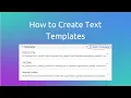 How to Create Text Templates