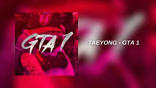 Download TAEYONG - GTA 1 MP3