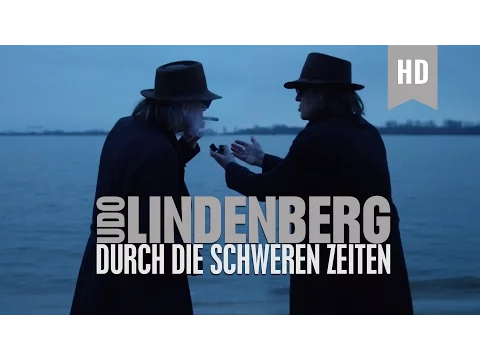 Download MP3 Udo Lindenberg - Durch die schweren Zeiten (offizielles Video)