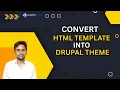 Convert HTML5 Template to Drupal Theme Step-by-Step Drupal Theme Development Tutorial