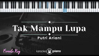 Download Tak Mampu Lupa – Putri Ariani (KARAOKE PIANO - FEMALE KEY) MP3