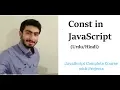 17 Const in javascript in - Learn Javascript in