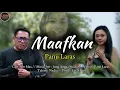 Download Lagu PANJI LARAS  MAAFKAN OFFICIAL MUSIC VIDEO LARAS PRO