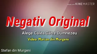 negativ original alege calea catre dumnezeu 2019