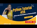 Sets are Mutable or Immutable Python Tutorial