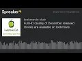 Quality of December released movies are available on lookmovie made with Spreaker