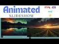 How to Create an Animated Slideshow with HTML CSS and JavaScript Step-by-Step Tutorial