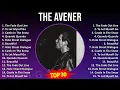 The Avener 2024 MIX Favorite Songs - The Fade Out Line, To Let Myself Go, Castle In The Snow, Qu...