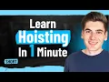 Learn Hoisting In 1 Minute