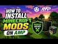 How to Install Minecraft Mods on AMP